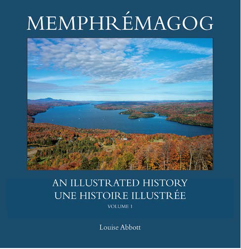 Illustrated history of Lake Memphremagog coming soon